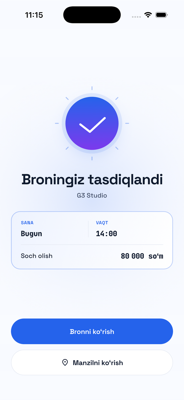 «Broningiz tasdiqlandi»: G3 Studio, bugun 14:00, Soch olish 80 000 so'm; pastda «Bronni ko'rish» va «Manzilni ko'rish» tugmalari.